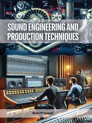 cover image of Sound Engineering and Production Techniques